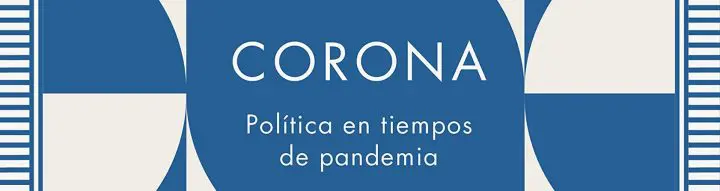 Reseña de Corona (Política en tiempos de pandemia) de Pablo Simón